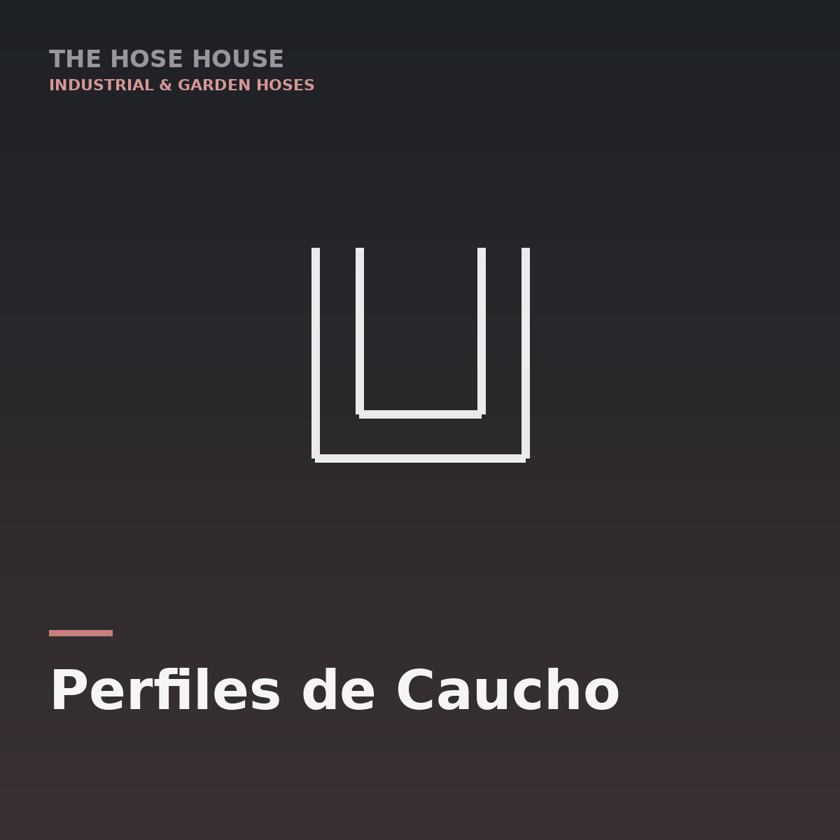 Perfiles de Caucho - The Hose House