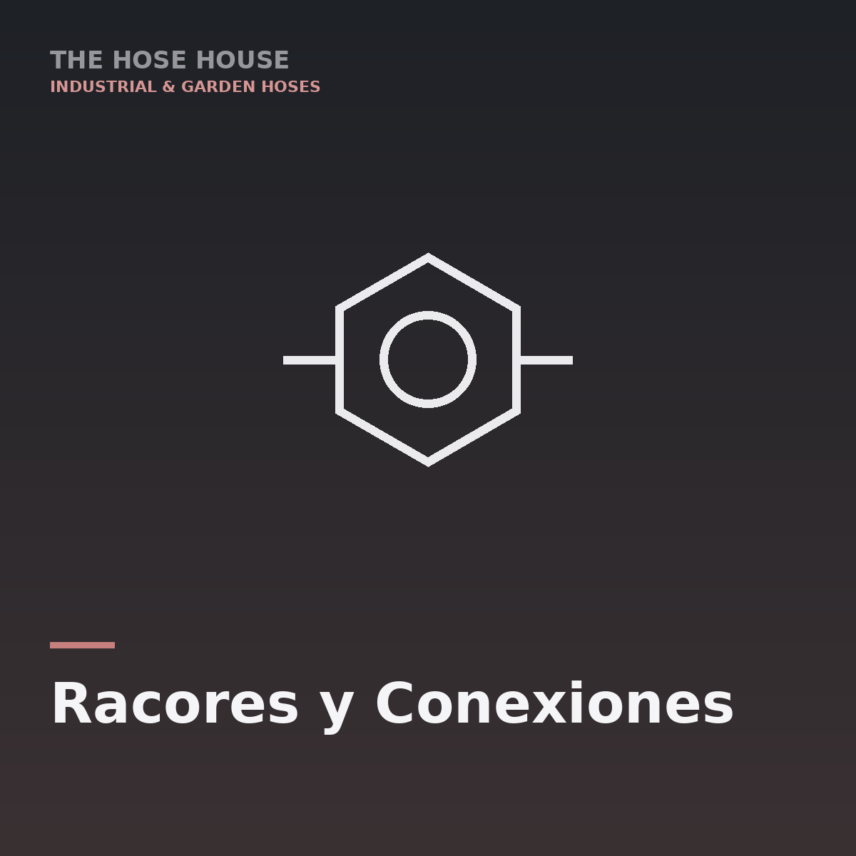 Racores y Conexiones - The Hose House